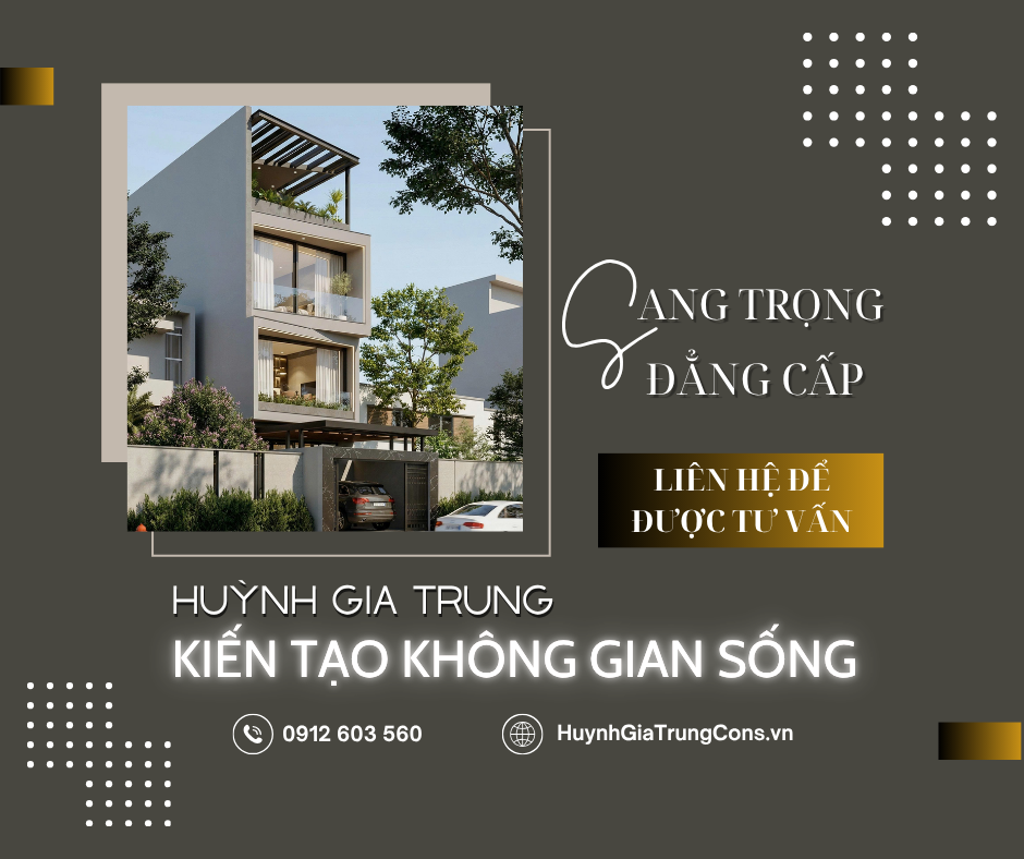 Huỳnh Gia Trung kiến tạo không gian sống sang trọng và đẳng cấp